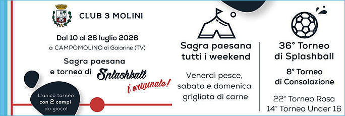 Gaiarine Campomolino Sagra Paesana e Torneo di Splashball dal 10 al 26 Luglio 2026