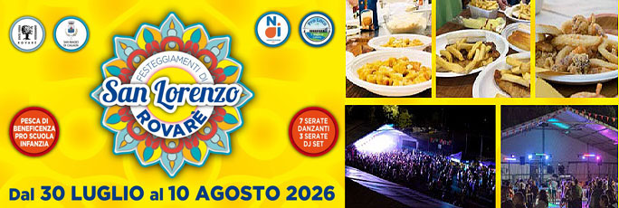 San Biagio di Callalta Rovarè Festeggiamenti di San Lorenzo dal 30 Luglio al 10 Agosto 2026