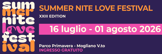 Mogliano Veneto Summer Nite Love Festival dal 16 Luglio al 1 Agosto 2026