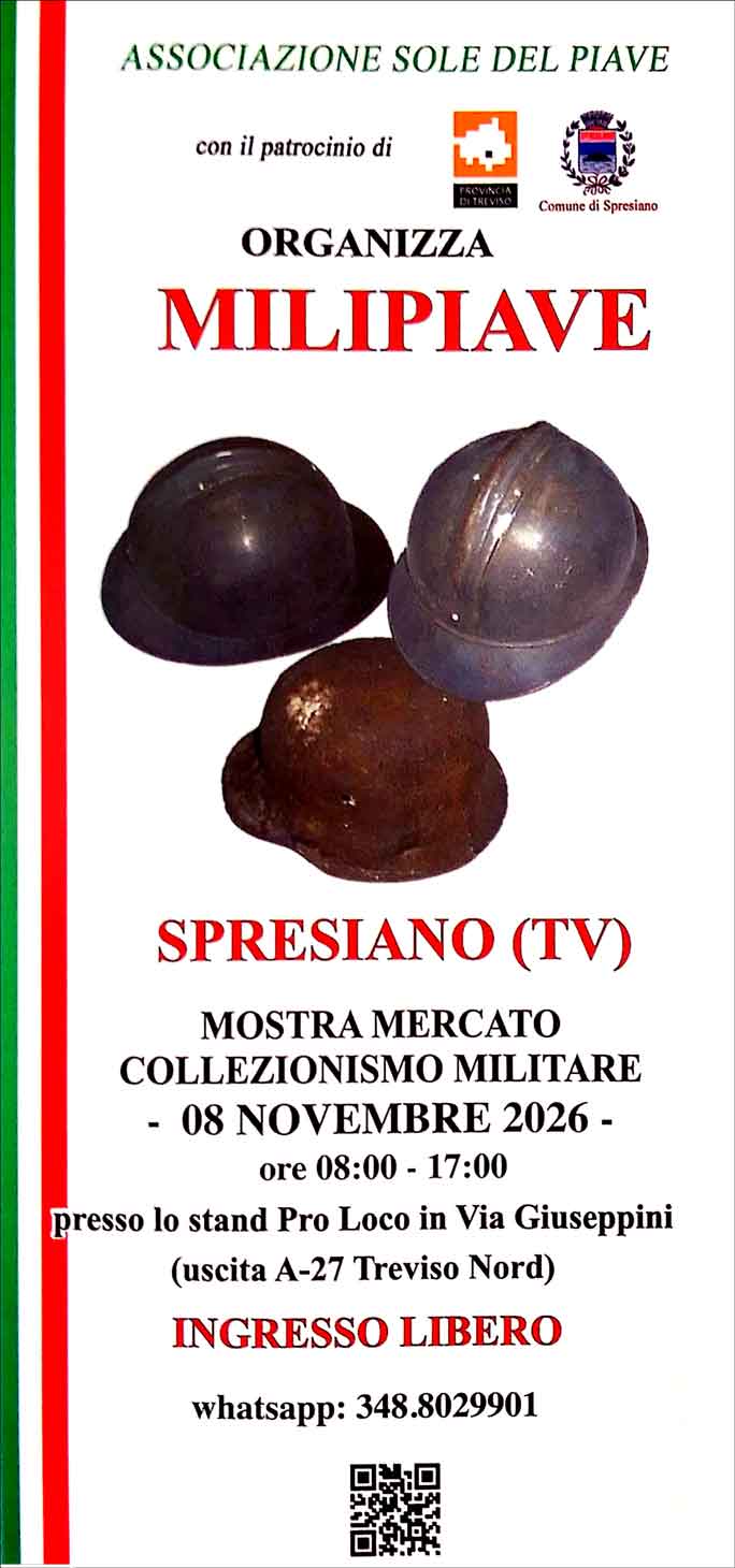MOSTRA MERCATO COLLEZIONISMO MILITARE MILIPIAVE A TREVISO SPRESIANO