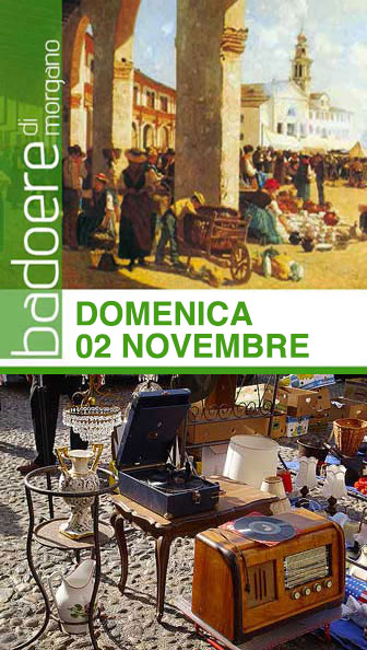 Badoere di Morgano Mercatino dell'Antiquariato e Collezionismo, Fiera Dei Trovarobe, Mercatino Ogni Prima Domenica del Mese, Mercatini Antiquariato Treviso 