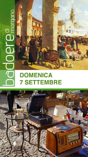 Badoere di Morgano Mercatino dell'Antiquariato e Collezionismo, Fiera Dei Trovarobe, Mercatino Ogni Prima Domenica del Mese, Mercatini Antiquariato Treviso 