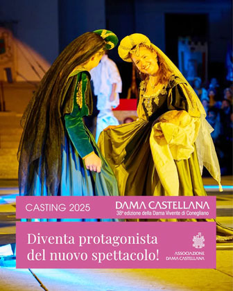 2025 CONEGLIANO CASTING DAMA CASTELLANA SELEZIONE FIGURANTI RIEVOCAZIONE STORICA