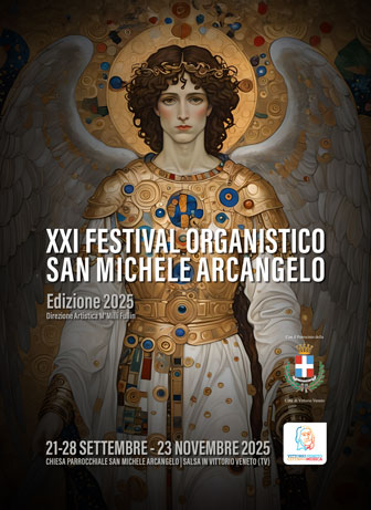 VITTORIO VENETO (TV)
XXI FESTIVAL ORGANISTICO 
SAN MICHELE ARCANGELO
