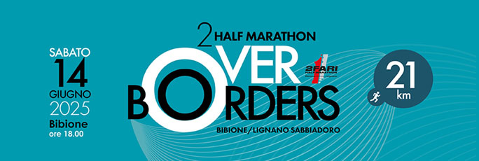 2ª Half Marathon Over Borders da Bibione (VE) a Lignano Sabbiadoro (UD) Sabato 14 Giugno 2025