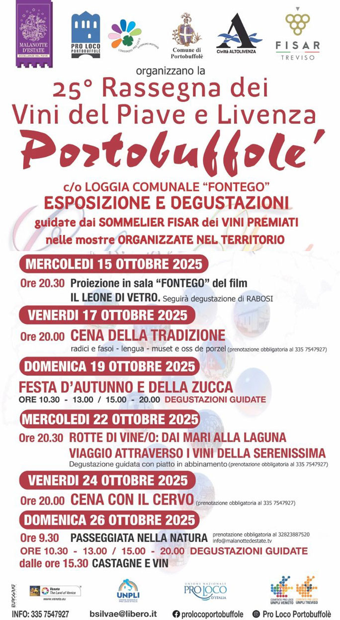 PORTOBUFFOLE' (TV)
25ª RASSEGNA DEI VINI DEL PIAVE E LIVENZA
ESPOSIZIONE E DEGUSTAZIONE DEI VINI PREMIATI