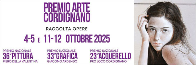 Cordignano Premio Nazionale di Pittura, Grafica e Acquerello dal 1 Novembre al 16 Novembre 2025