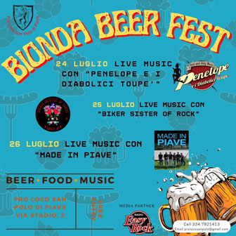 2025 SAN POLO DI PIAVE (TV)
BEER - FOOD - MUSIC
BIONDA BEER FEST