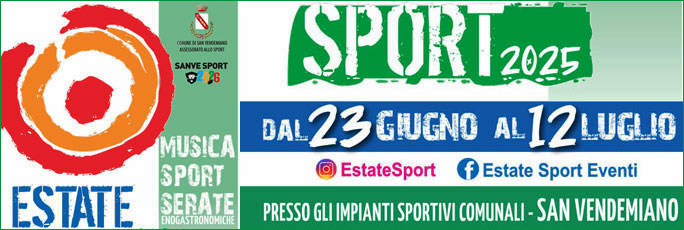 San Vendemiano Comune della Provincia di Treviso Eventi | Estate Sport Musica Serate Enogastronomiche dal 23 Giugno al 12 Luglio 2025