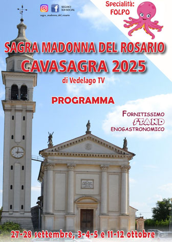 VEDELAGO (TV)
CAVASAGRA
SAGRA MADONNA DEL ROSARIO 