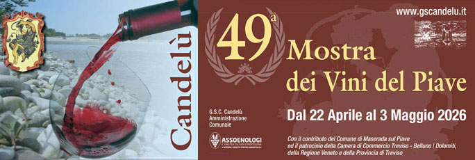 MASERADA SUL PIAVE CANDELU' MOSTRA DEI VINI DEL PIAVE 