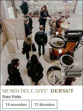 MUSEO DEL CAFFè DERSUT A CONEGLIANO PRENOTAZIONI VISITE