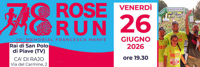 La 78 Rose Run San Polo di Piave Corsa Podistica Venerdi 26 Giugno 2026