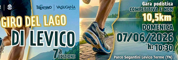 Giro del Lago di Levico Gara Podistica Competitiva e Camminata a Levico Terme Domenica 7 Giugno 2026