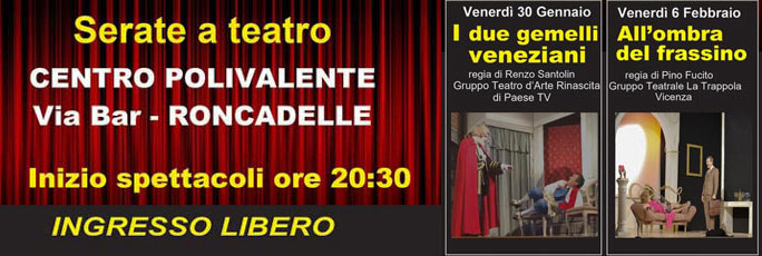 Ormelle Serate a Teatro Venerdi 30 Gennaio e Venerdi 6 Febbraio 2026