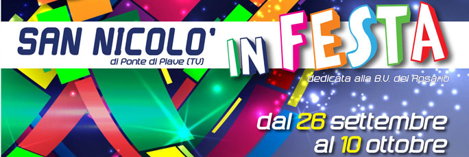 Ponte di Piave San Nicolò In Festa dal 26 Settembre al 11 Ottobre 2026