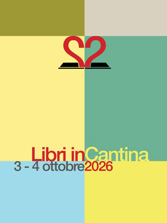 SUSEGANA LIBRI IN CANTINA MOSTRA NAZIONALE DELLA PICCOLA E MEDIA EDITORIA