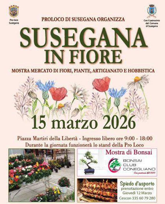 SUSEGANA IN FIORE MOSTRA MERCATO DI FIORI, PIANTE, ARTIGIANATO E HOBBISTICA