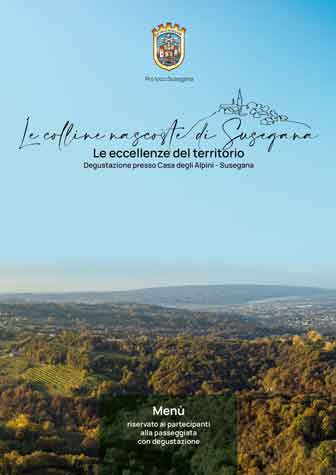 SUSEGANA PASSEGGIATA LE COLLINE NASCOSTE DEGUSTAZIONE E PRANZO