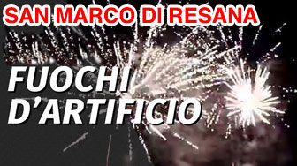 SPETTACOLO PIROTECNICO A SAN MARCO DI RESANA