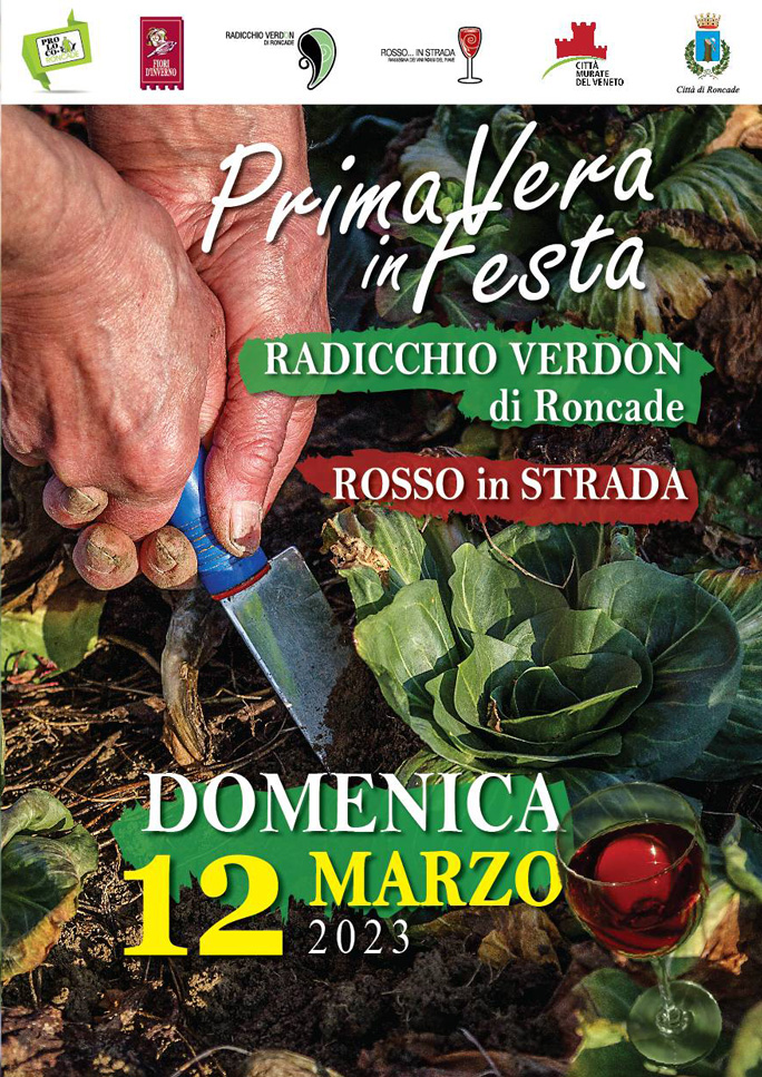 2023 RONCADE PRIMAVERA IN FESTA RADICCHIO VERDON E ROSSO IN STRADA