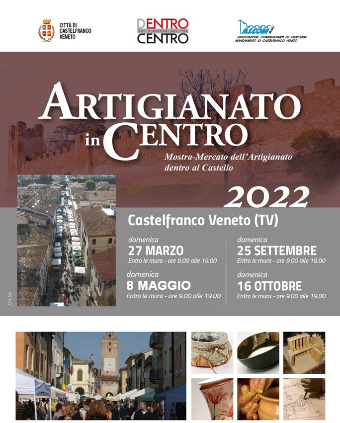 2022 CASTELFRANCO VENETO ARTIGIANATO IN CENTRO MOSTRA MERCATO ARTIGIANATO