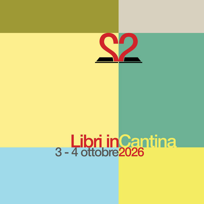 SUSEGANA LIBRI IN CANTINA MOSTRA NAZIONALE DELLA PICCOLA E MEDIA EDITORIA