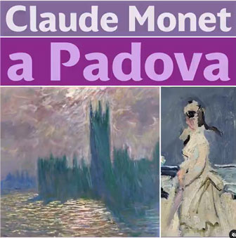 MONET MOSTRA A PADOVA CENTRO CULTURALE ALTINATE