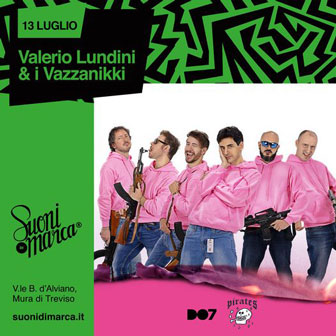 2024 TREVISO VALERIO LUNDINI E I VAZZANIKKI