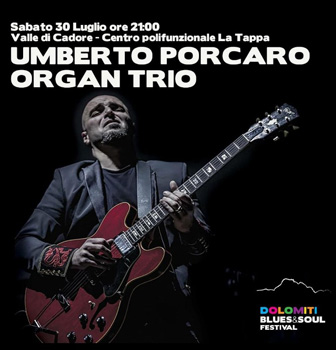 2022 dolomiti blues and soul concerto UMBERTO PORCARO ORGAN TRIO 
