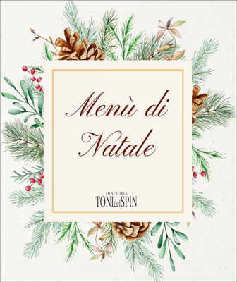 Natale a Treviso Trattoria Toni del Spin