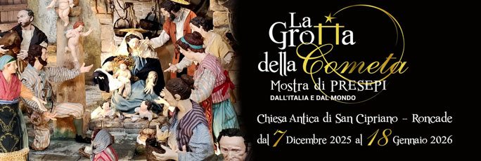 Roncade San Cipriano Grotta della Cometa Mostra di Presepi dall'Italia e dal Mondo dal 7 Dicembre 2025 al 18 Gennaio 2026