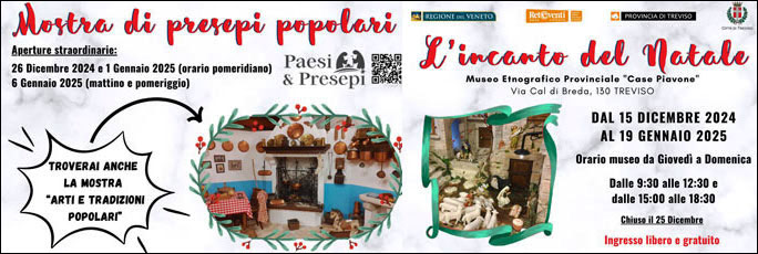 TREVISO CASE PIAVONE MOSTRA DI PRESEPI POPOLARI
L'INCANTO DEL NATALE
