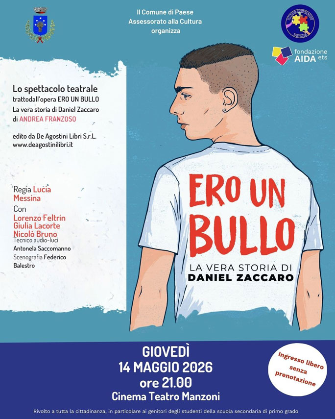 ero un bullo la vera storia di daniel zaccaro spettacolo teatrale a paese