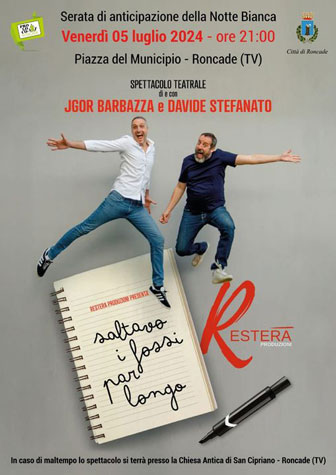 2024 spettacolo jgor barbazza e davide stefanato a roncade